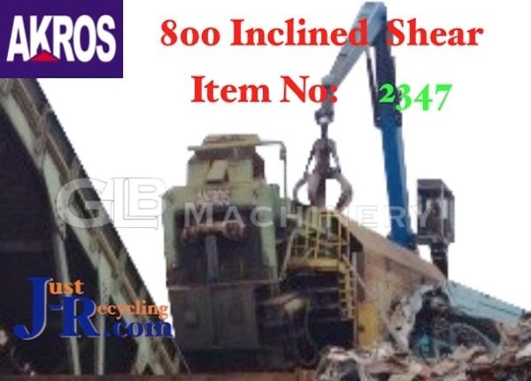 X AKROS 800CIC Inclined Scrap Metal Shear